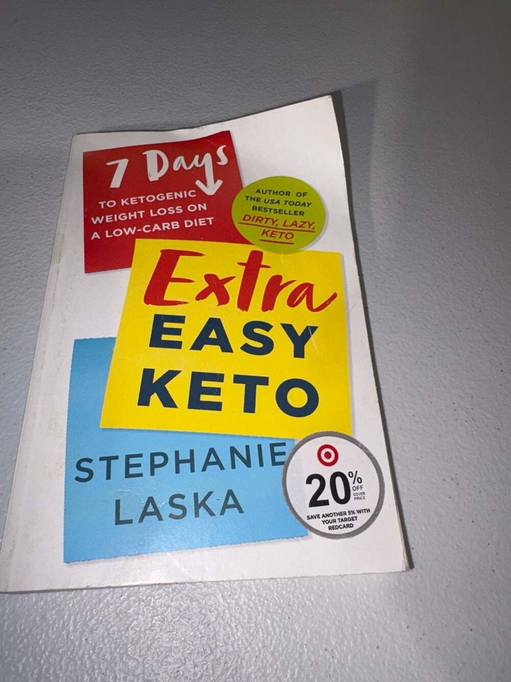 Extra Easy Keto: 7 Days to Ketogenic Weight Loss on a Low-Carb Diet by Stephanie
